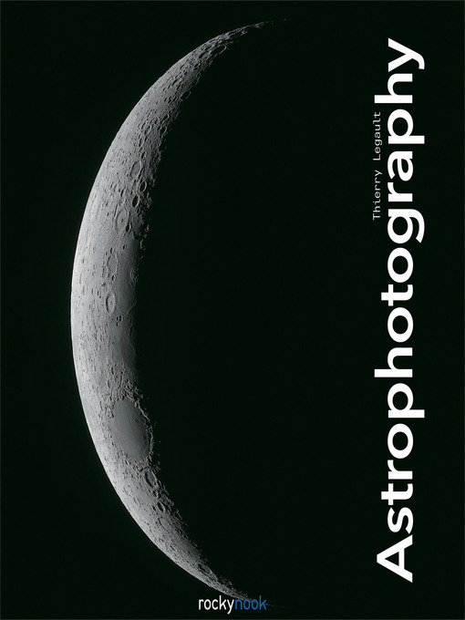 Title details for Astrophotography by Thierry Legault - Available